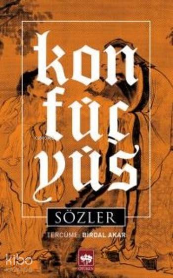 Konfüçyüs Sözler - 1