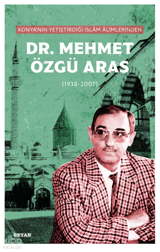 Konyanın Yetiştirdiği İslam Alimlerinden Mehmet Özgü Aras - 2