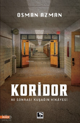 Koridor80 Sonrası Kuşağın Hikayesi - 2