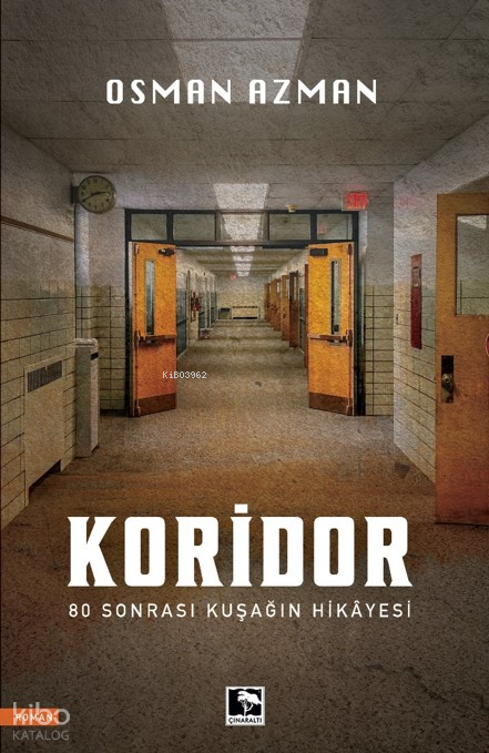 Koridor80 Sonrası Kuşağın Hikayesi - 2