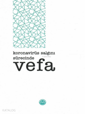 Koronavirüs Salgını Sürecinde Vefa - 2
