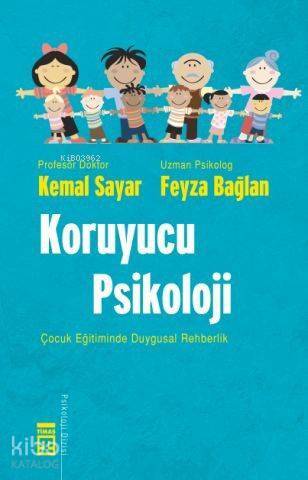 Koruyucu Psikoloji Çocuk Eğitiminde Duygusal Rehberlik - 1