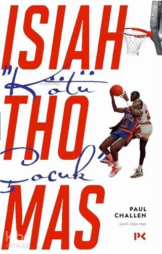 Kötü Çocuk Isiah Thomas - 1