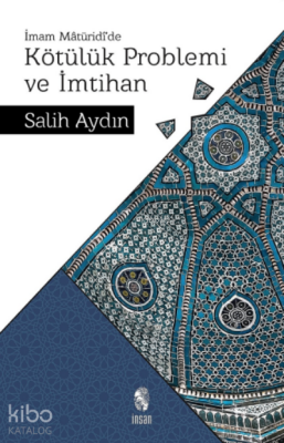 Kötülük Problemi ve İmtihanİmam Mâtürîdî’de - 1