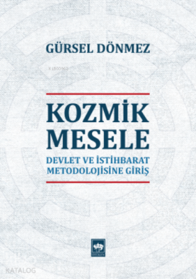 Kozmik Mesele Devlet Metodolojisine Giriş - 1