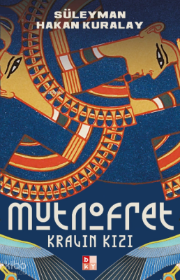 Kralın Kızı Mutnofret - Babıali Kültür Yayıncılığı
