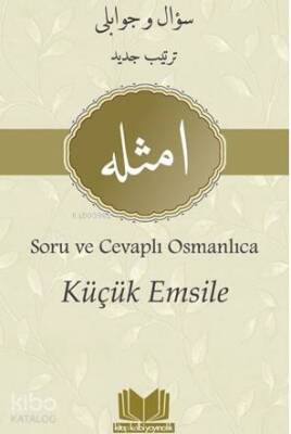 Küçük Emsile Soru ve Cevaplı Osmanlıca - 1