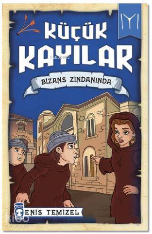 Küçük Kayılar - Bizans Zindanında - 2
