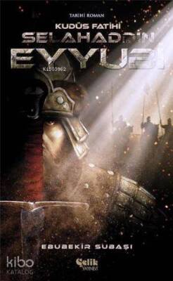 Kudüs Fatihi Selahaddin Eyyubi - 2
