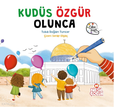 Kudüs Özgür Olunca - 2