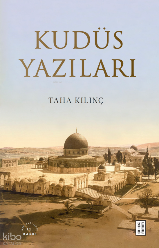 Kudüs Yazıları - 1