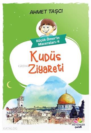 Kudüs Ziyareti - Küçük Ömerin Maceraları 4 - 1