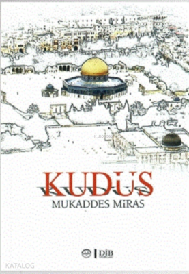 KudüsMukaddes Miras - 1