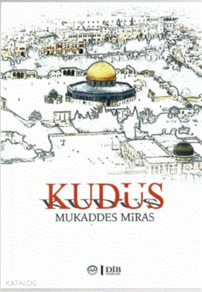 KudüsMukaddes Miras - 1