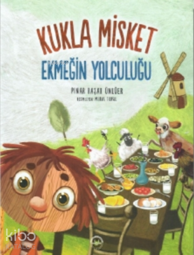 Kukla Misket Ekmeğin Yolculuğu - 2