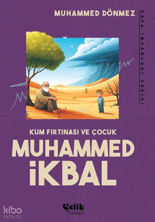 Kum Fırtınası ve Çocuk Muhammed İkbal - 2