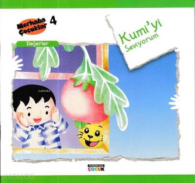 Kumiyi Seviyorum - Değerler Merhaba Çocuklar 4 - 4