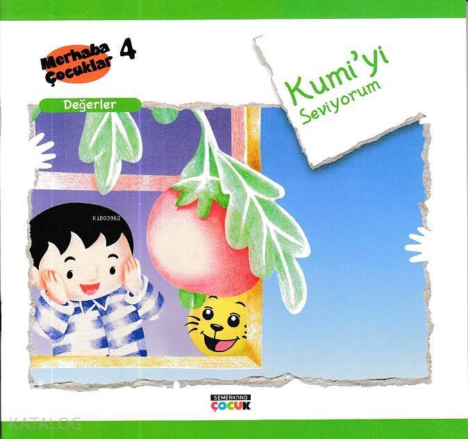 Kumiyi Seviyorum - Değerler Merhaba Çocuklar 4 - 4