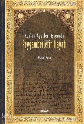 Kuran Ayetleri Işığında Peygamberlerin Hayatı - 2