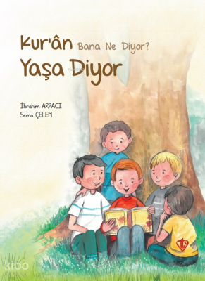 Kuran Bana Ne Diyor Yaşa Diyor - 2