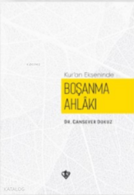 Kuran Ekseninde Boşanma Ahlakı - 2