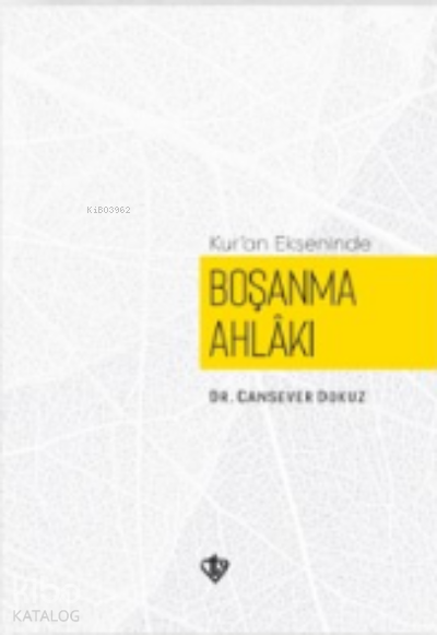 Kuran Ekseninde Boşanma Ahlakı - 2