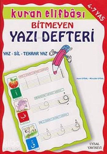 Kuran Elifbâsı - Bitmeyen Yazı Defteri - 1