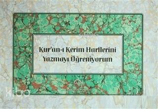 Kuran-ı Kerim Harflerini Yazmayı Öğreniyorm - 2