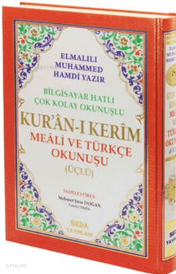 Kuran-ı Kerim Meali ve Türkçe Okunuşu (Üçlü, Orta Boy, Bilgisayar Hatlı, Kod 006) - Seda Yayınları