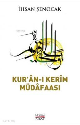 Kuran-ı Kerim Müdafaası Katolisizmi Olmayan İslamın Protestanca Okunuşlarına Karşı - 1
