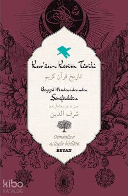 Kuran-ı Kerim Tarihi Osmanlıca Aslıyla Birlikte - Beyan Yayınları (1)