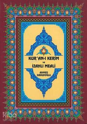 Kuran-ı Kerim ve İzahlı Meali (Cami Boy, Ciltli, Şamua) - 1