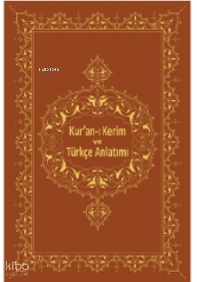 Kuran-ı Kerim Ve Türkçe Anlatımı - 1