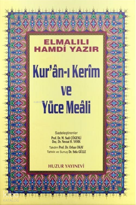 Kuran-ı Kerim ve Yüce Meali - Orta Boy, Bilgisayar Hatlı - Huzur Yayınevi (1)