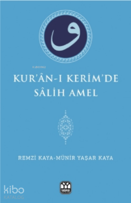 Kuran-ı Kerimde Salih Amel - 1