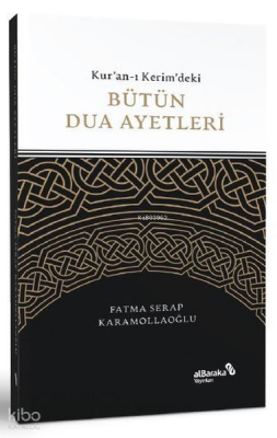Kuran-ı Kerimdeki Bütün Dua Ayetleri - Albaraka Yayınları