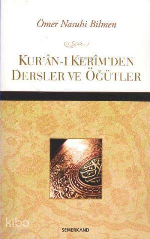 Kuran-ı Kerimden Dersler ve Öğütler - 1