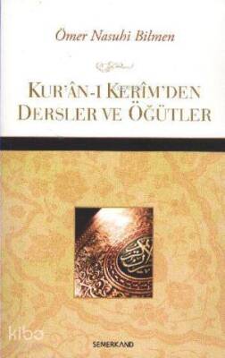 Kuran-ı Kerimden Dersler ve Öğütler - 2