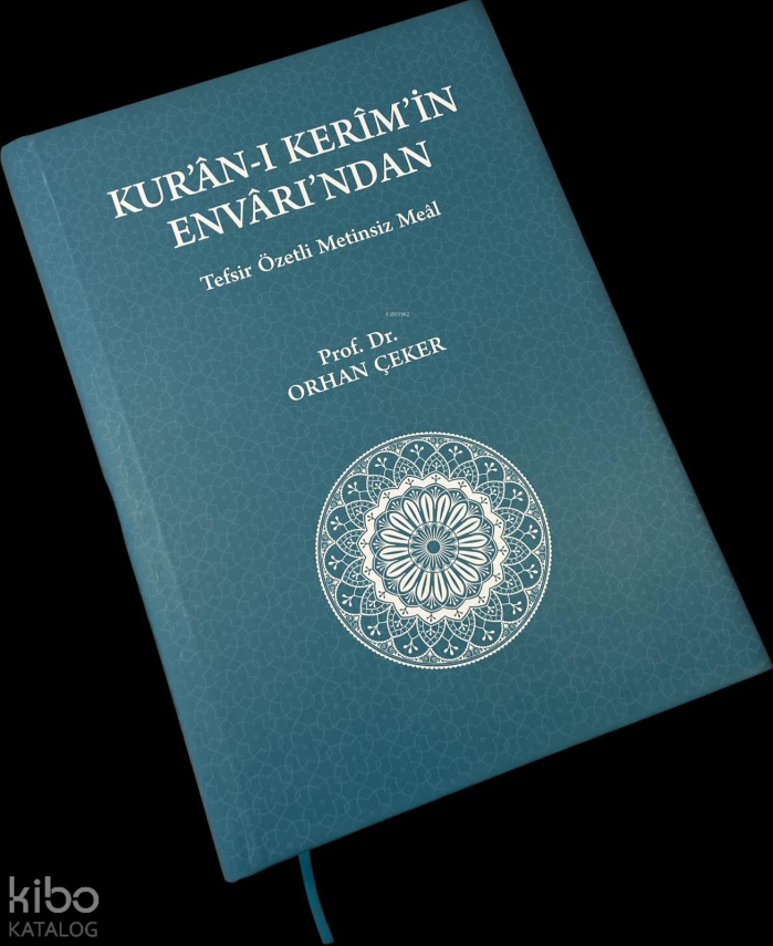 Kuran-ı Kerimin Envarından Tefsir Özetli Metinsiz Meal - 1