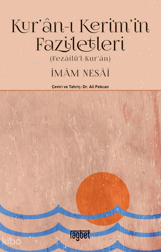 Kur’an-ı Kerim’in Faziletleri Fezailül Kur’an - 2