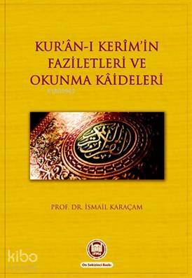 Kuran-ı Kerimin Faziletleri ve Okunma Kaideleri - 1