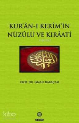 Kuran-ı Kerimin Nüzulü ve Kıraati - 2