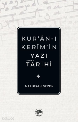 Kur’an-ı Kerim’in Yazı Tarihi - 2