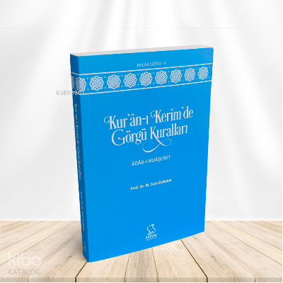 Kuran-ı Kerîmde Görgü Kuralları & Adab-ı Muaşeret - 1