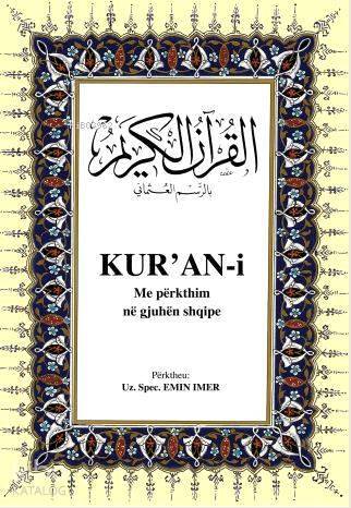 Kuran-i Me Përkthim Në Qjuhën Shqipe Kurân-ı Kerîm ve Arnavutça Meali (orta boy, ipek şamua kâğıt, ciltli) - 1