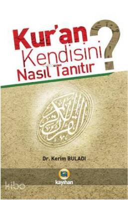 Kuran Kendisini Nasıl Tanıtır? - 1