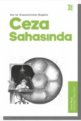 Kuran Kıssalarından Bugüne Ceza Sahasında - 2