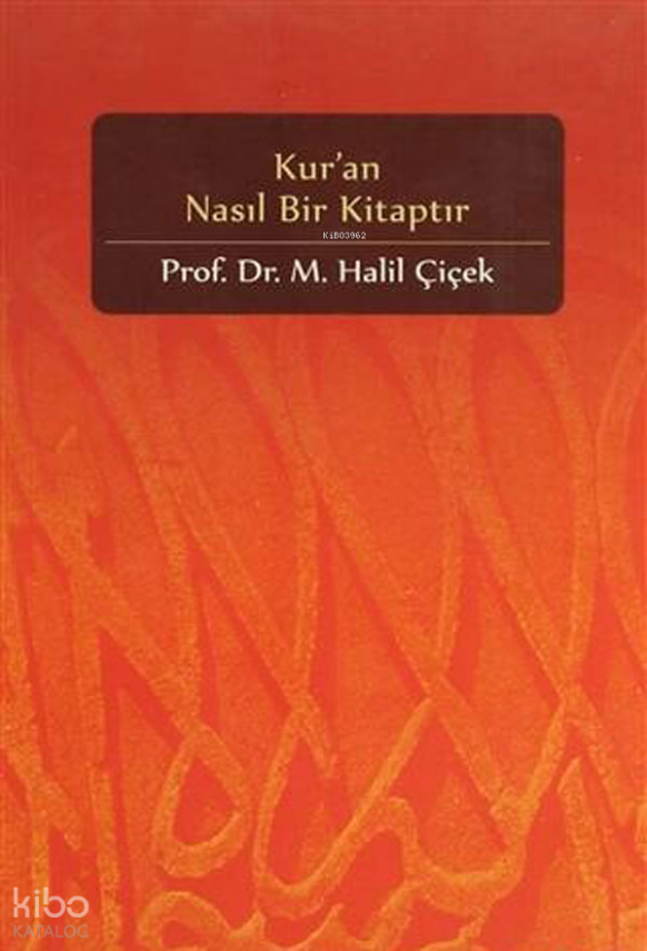 Kuran Nasıl Bir Kitaptır - 1