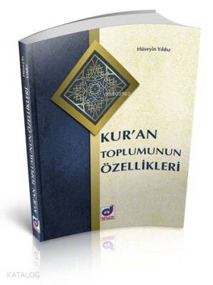 Kuran Toplumunun Özellikleri - 1
