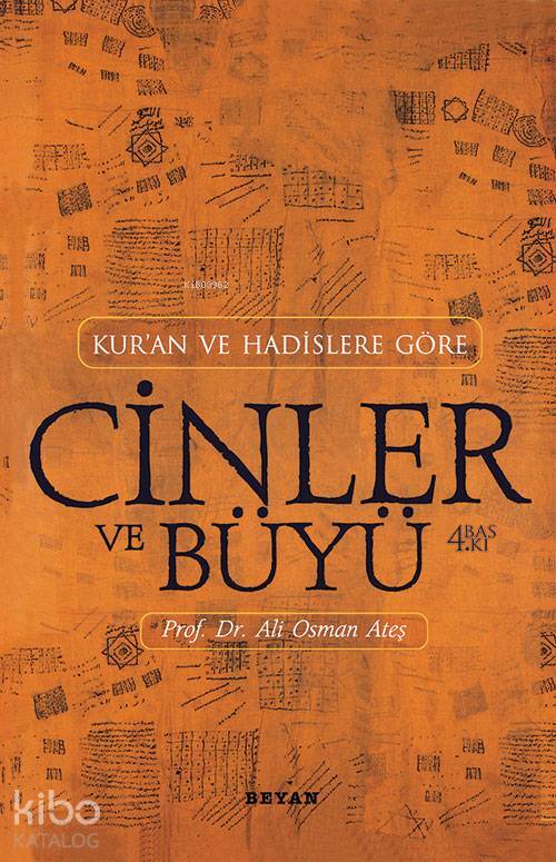 Kuran ve Hadislere Göre Cinler ve Büyü - 1